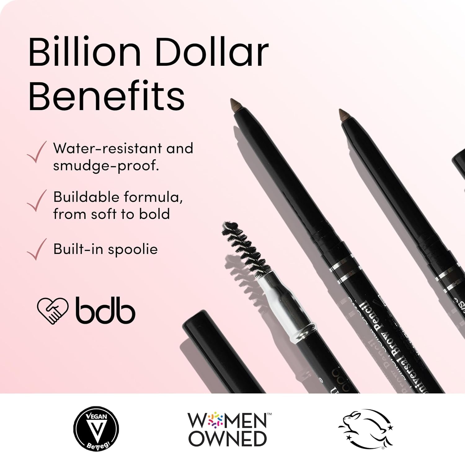 Billion Dollar Brows Universal Eyebrow Pencil – Dual-Ended Design with Precision Tip & Spoolie, Matte Finish, Waterproof, Easy to Use, Vegan & Cruelty-Free for Perfectly Defined Brows